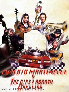 Eusebio Martinelli & The Gipsy Abarth Orkestar